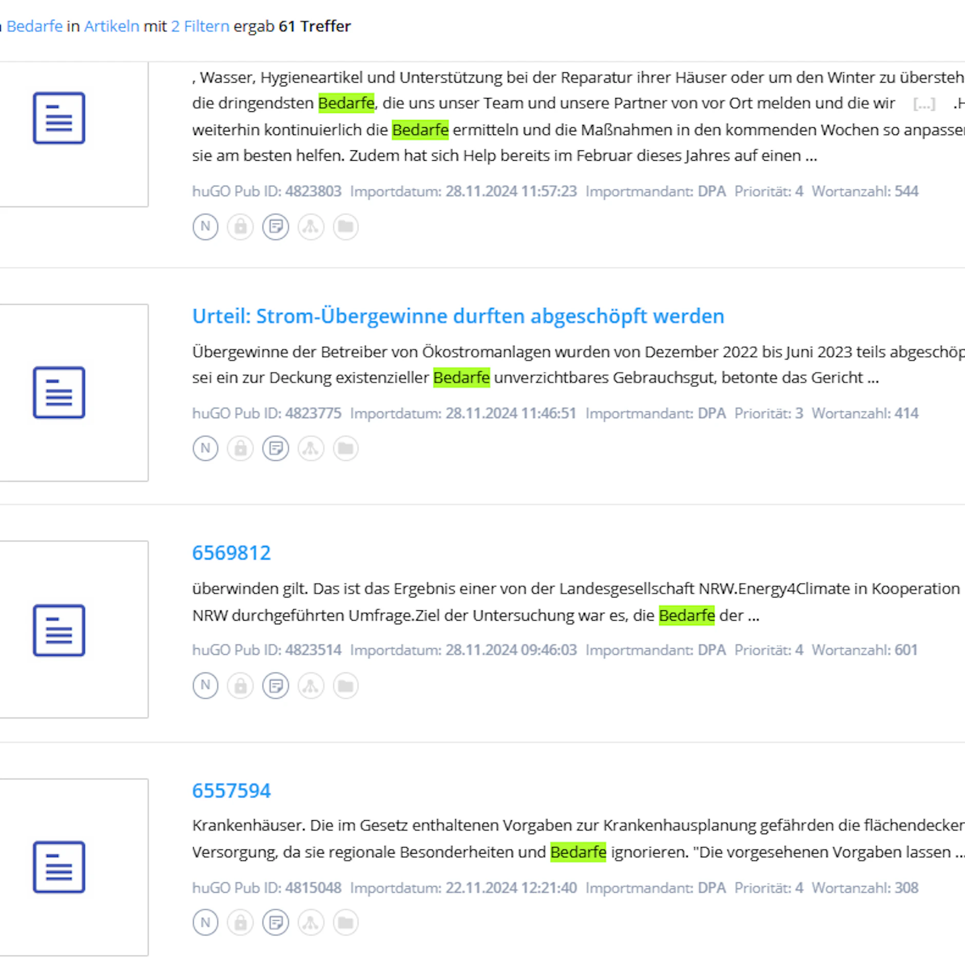 In den dpa-Agenturen werden 61 Treffer bei der Suche nach dem Wort Bedarfe angezeigt.