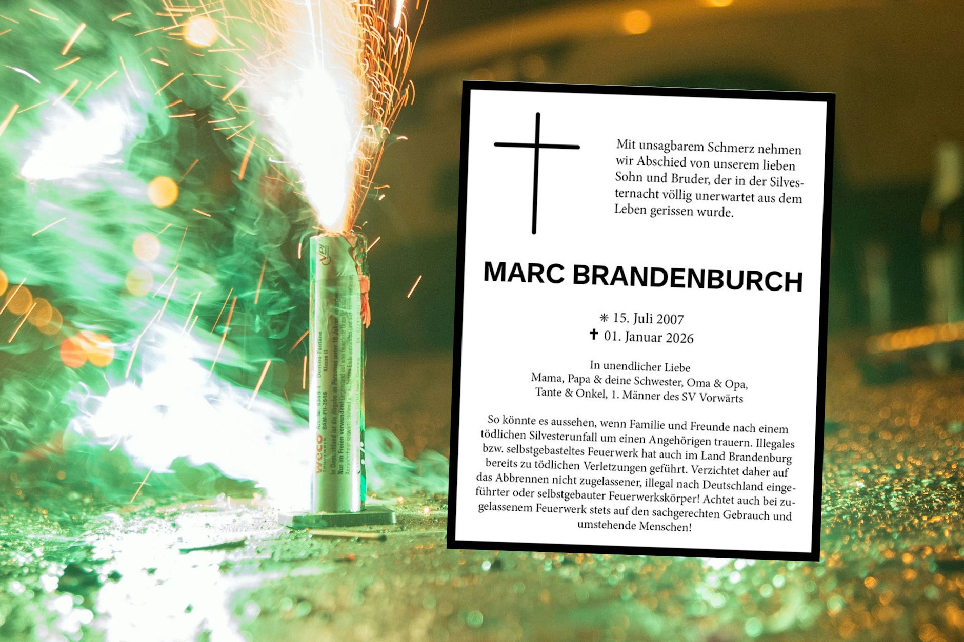 Mit einer falschen Todesanzeige warnt das Brandenburger Innenministerium vor gefährlichem illegalem Feuerwerk aus dem Ausland.