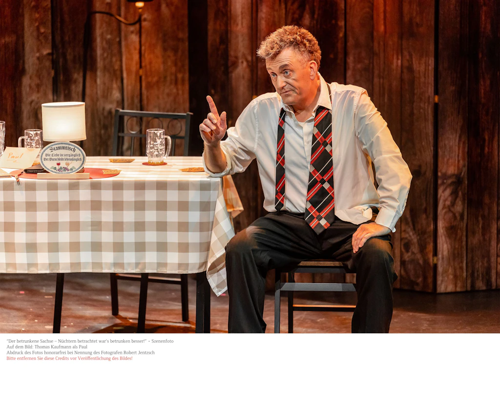 Boulevardtheater „Der betrunkene Sachse“: „Nüchtern betrachtet war’s betrunken besser“