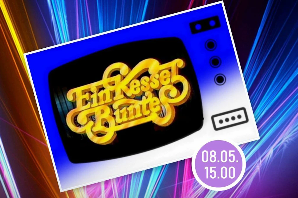 Ein Kessel Buntes Berlin - Erinnerungsshow live am 8. Mai 2026. Tickets!
