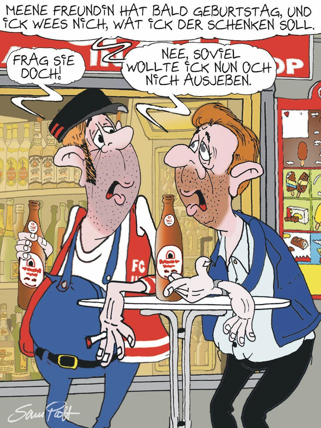 Der Cartoon des Tages kommt jeden Tag von unserem Zeichner Sam Paff aus Berlin. Lassen Sie sich von seinem Berliner Humor verzaubern!