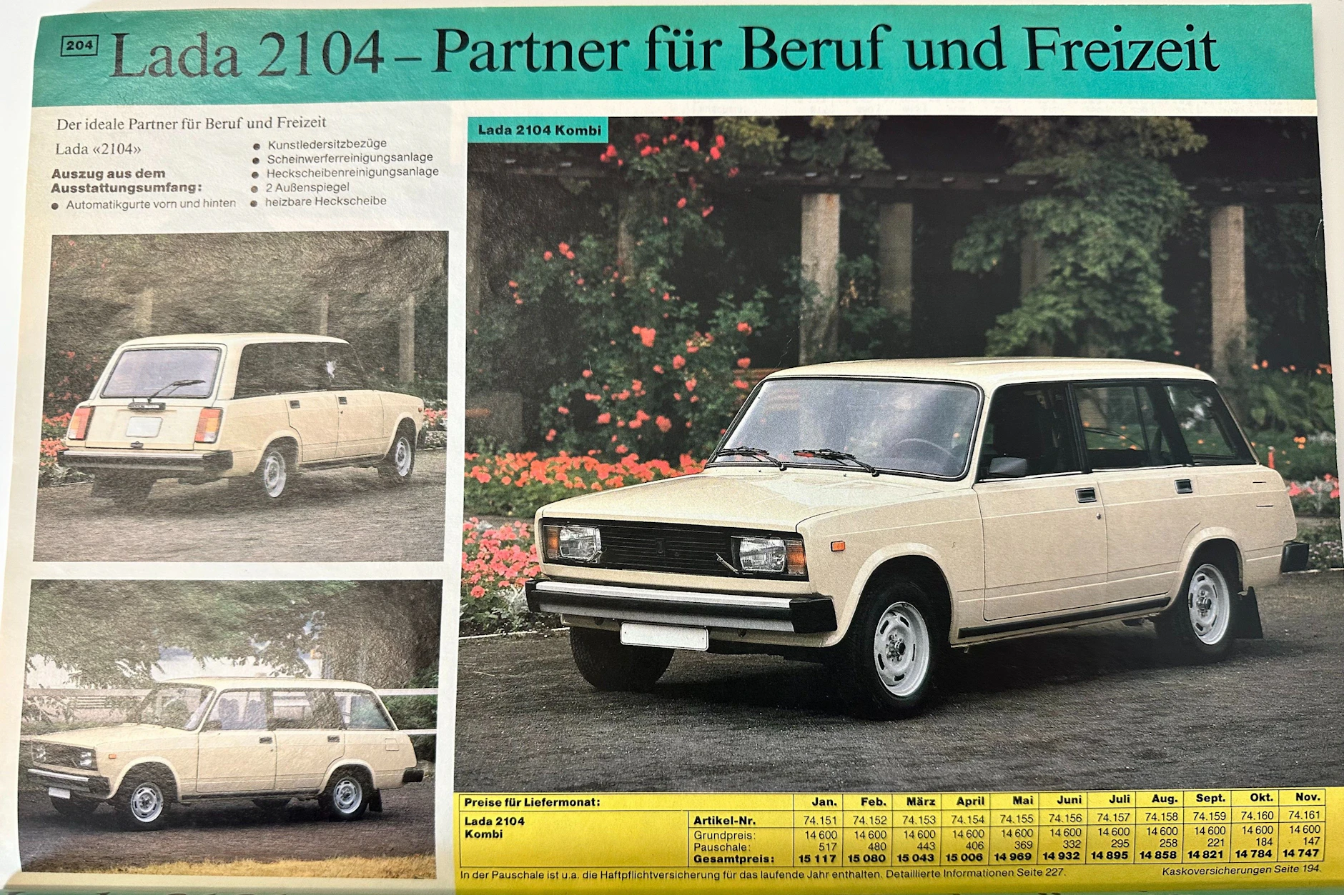 Der Lada 2104 Kombi wurde über Genex für 14.747 bis 15.117 D-Mark verkauft. Die Preise änderten sich von Monat zu Monat.