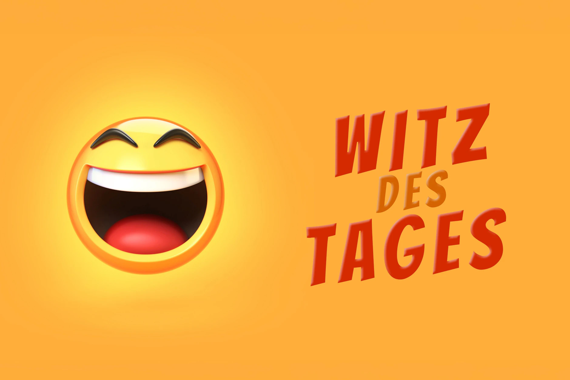 In der Rubrik Witz des Taages überraschen wir Sie jeden Tag mit drei lustigen Witzen aus unserer riesigen Sammlung. Starten Sie doch auch heute wieder mit einem Lächeln in den Tag!
