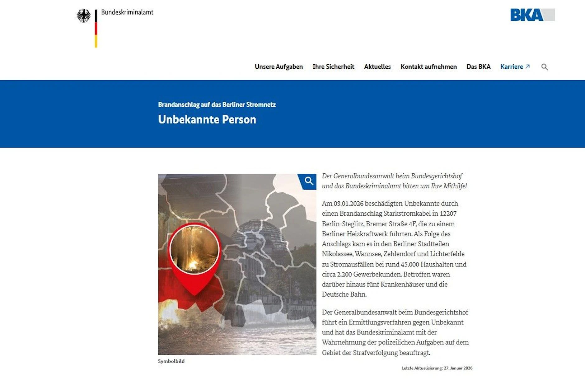 Auf der Internetseite des Bundeskriminalamtes fahndet man noch immer nach den Attentätern des Brandanschlages vom Januar 2026 in Berlin.