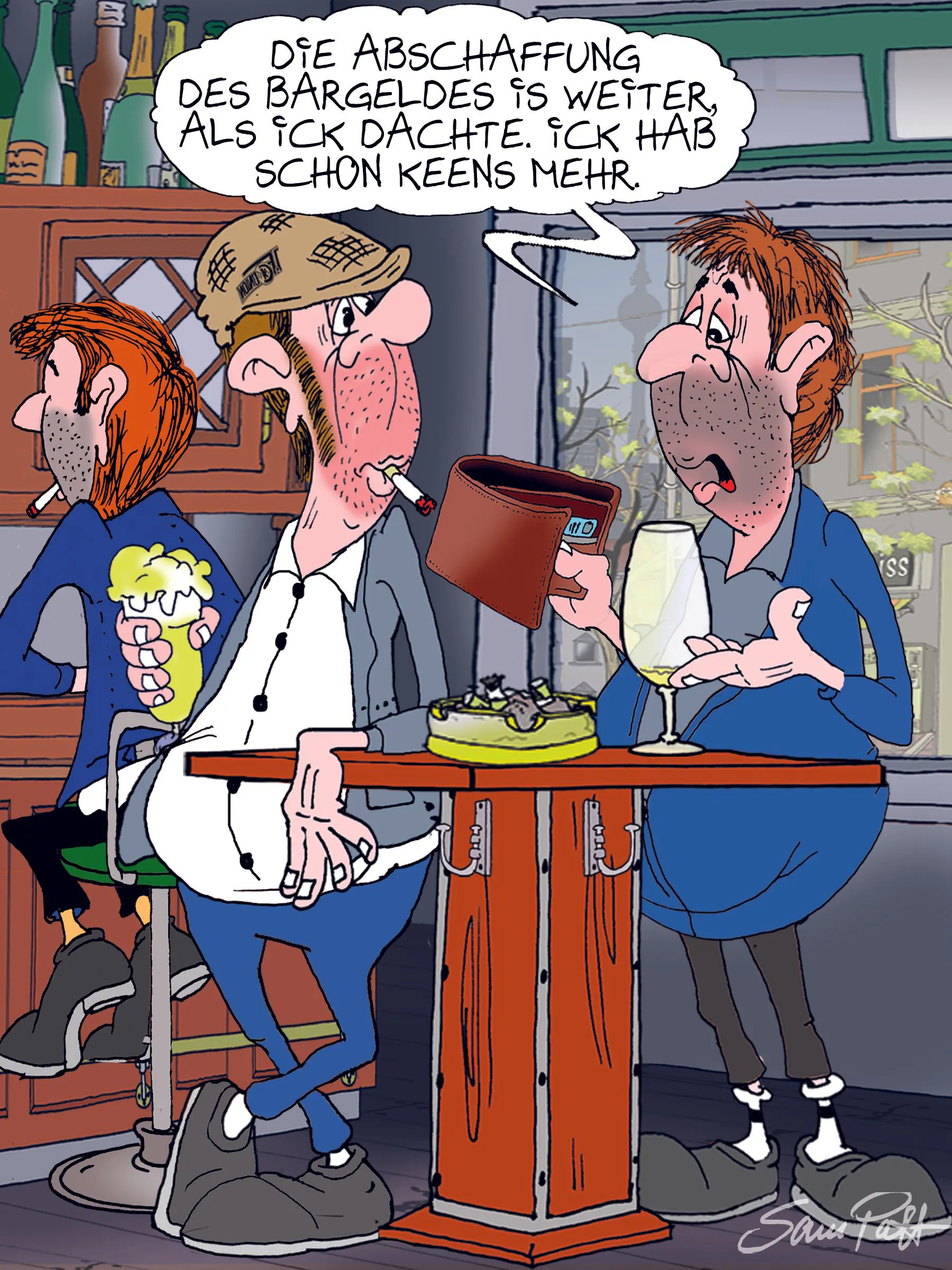 Der Cartoon des Tages kommt auch am Samstag von unserem Zeichner Sam Paff aus Berlin. Er fängt den Berliner Humor einfach blendend ein!