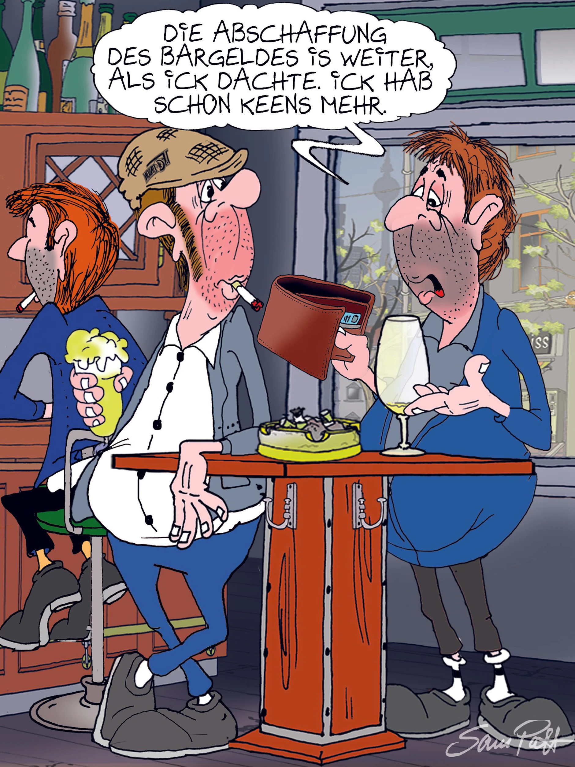Der Cartoon des Tages kommt auch am Samstag von unserem Zeichner Sam Paff aus Berlin. Er fängt den Berliner Humor einfach blendend ein!