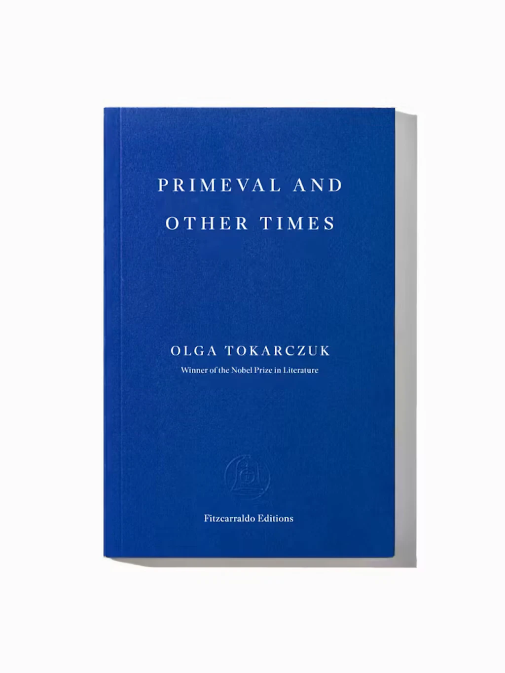 Buch „Primeval and Other Times“ von Olga Tokarczuk, Fitzcarraldo Editions, 20 Euro.