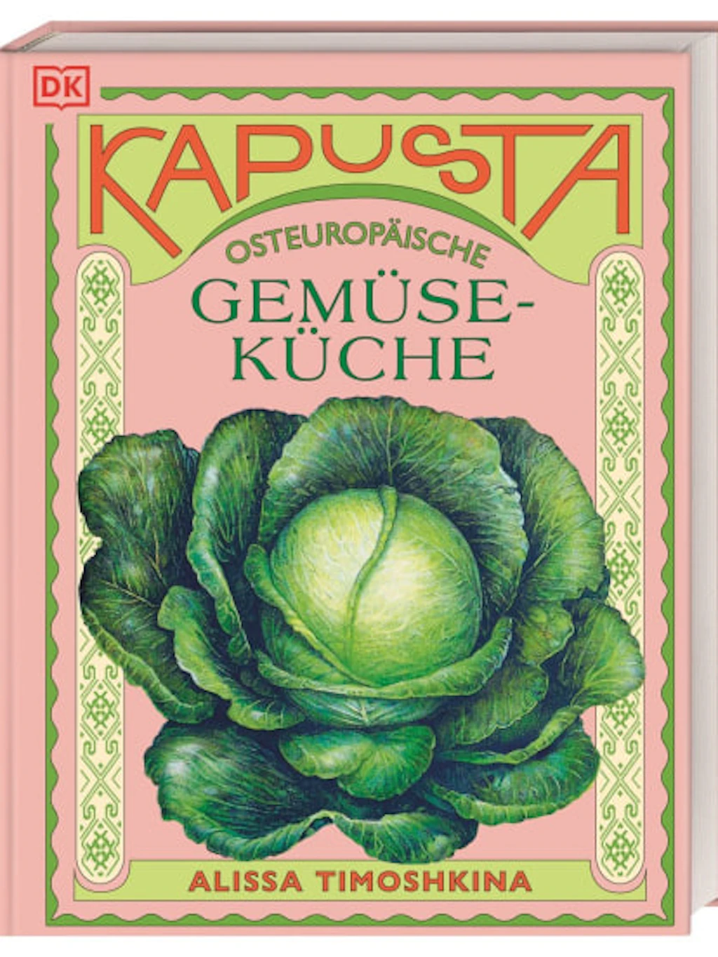 „Kapusta“ von Alissa Timoshkina feiert die saisonale Gemüseküche Osteuropas mit traditionellen und modernen Rezepten. Erschienen im DK Verlag, 30 Euro